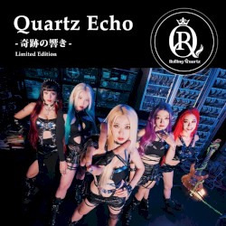 Quartz Echo -奇跡の響き-