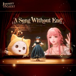 A Song Without End: Infinity Nikki Game Original Soundtracks, Vol. 13