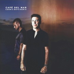 Café del Mar (Cosmic Boys remix)