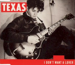 I Don’t Want a Lover