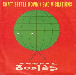 Can't Settle Down / Bad Vibrations