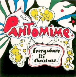 Pantomime: “Everywhere It’s Christmas”