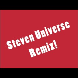 Steven Universe Theme (remix)