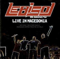 30th Anniversary Tour: Live in Macedonia