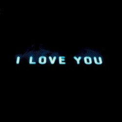 I LOVE YOU