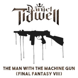 The Man with the Machine Gun (Final Fantasy VIII)