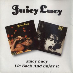 Juicy Lucy / Lie Back and Enjoy It