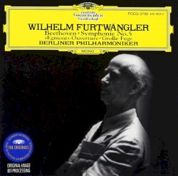 Symphonie No. 5 / Egmont Ouvertüre / Große Fuge