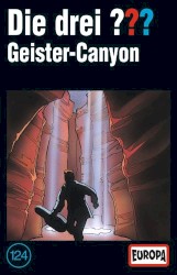 Die drei ??? 124: Geister-Canyon