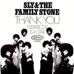 Thank You (Falettinme Be Mice Elf Agin) / Everybody Is a Star