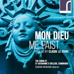 Mon Dieu Me Paist: Psalms by Claude Le Jeune