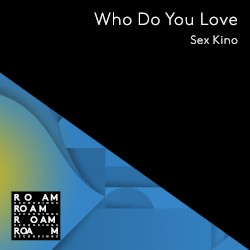 Who Do You Love?