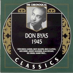 The Chronological Classics: Don Byas 1945