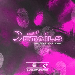Details (Tensnake Remix)