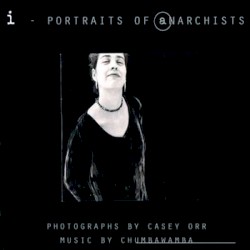 i - Portraits of Anarchists