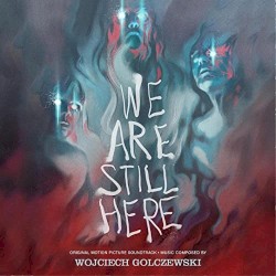 We Are Still Here (Original Motion Picture Soundtrack)