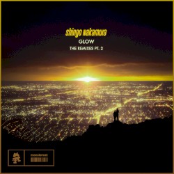Glow (The Remixes, Pt. 2)