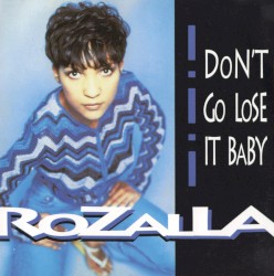 Don't Go Lose It Baby