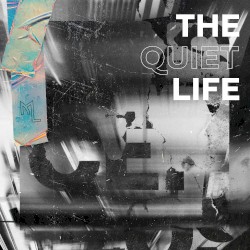 The Quiet Life