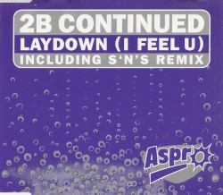 Laydown (I Feel U)