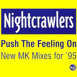 Push the Feeling On: New MK Mixes for ’95
