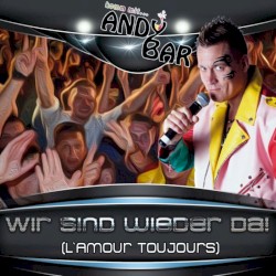 Wir sind wieder da (L'amour Toujours)
