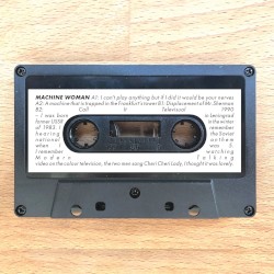 Residency Tape 2: Machine Woman