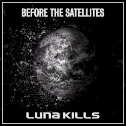 Before the Satellites