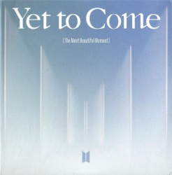 Yet to Come (The Most Beautiful Moment)