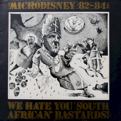 82-84: Love Your Enemies (We Hate You South African Bastards)