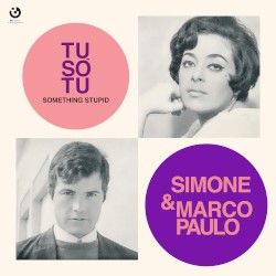 Tu só tu (Something Stupid)