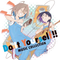 Do It Yourself!! –どぅー・いっと・ゆあせるふ– Music Collection