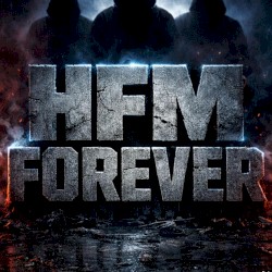 HFM FOREVER