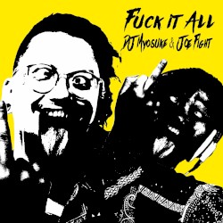 Fuck It All