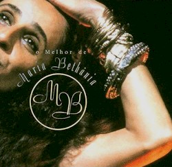 O Melhor De Maria Bethânia