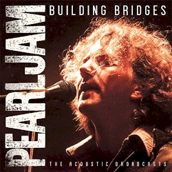 Building Bridges: Acoustic Shows 1999