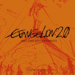 evangelion:2.0 you can (not) advance. original sound track