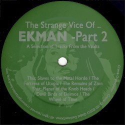 The Strange Vice Of... Ekman - Part 2