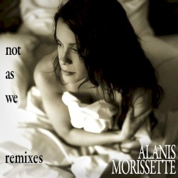 Not as We (remixes)