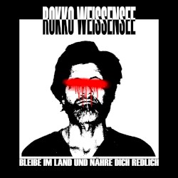 Bleibe im Land und nähre dich redlich