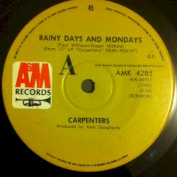 Rainy Days and Mondays / Saturday