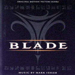 Blade (Original Motion Picture Score)