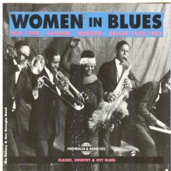 Women in Blues: New York – Chicago – Memphis – Dallas 1920–1943