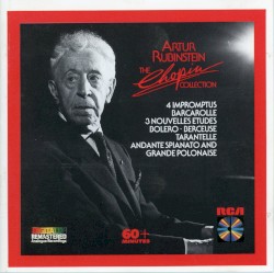 The Chopin Collection: Impromptus / Barcarolle / Trois nouvelles études / Bolero / Berceuse / Tarentelle / Grande Polonaise