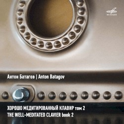 The Well‐Meditated Clavier, Book 2