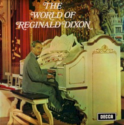 The World of Reginald Dixon