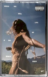 Would You Still Love Me If You Really Knew Me?