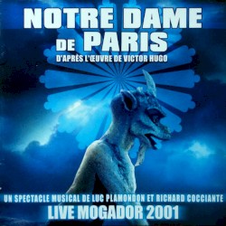 Notre Dame de Paris: Live Mogador 2001