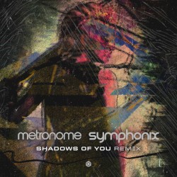 Shadows of You (Symphonix remix)