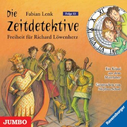 Die Zeitdetektive, Folge 13: Freiheit für Richard Löwenherz